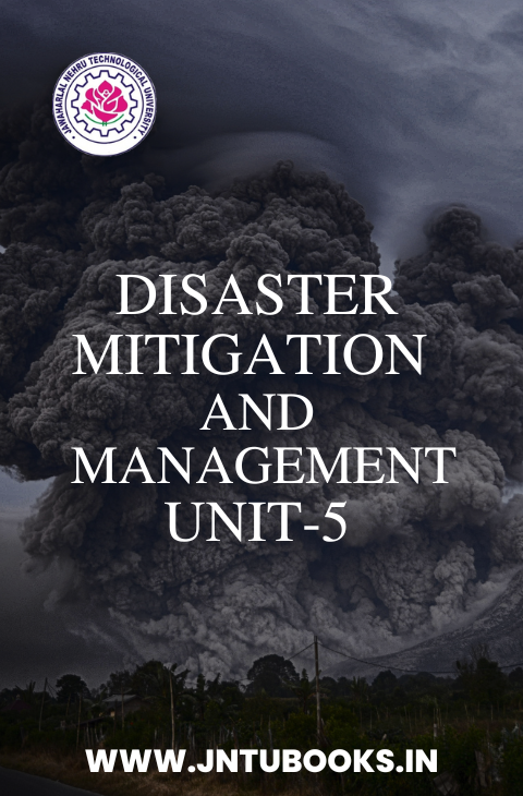 DISASTER  MITIGATION  AND  MANAGEMENT UNIT-5